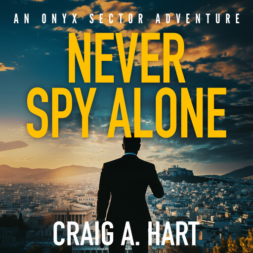 Never Spy Alone, Craig A. Hart