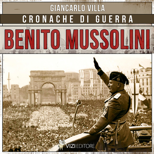 Benito Mussolini, Giancarlo Villa