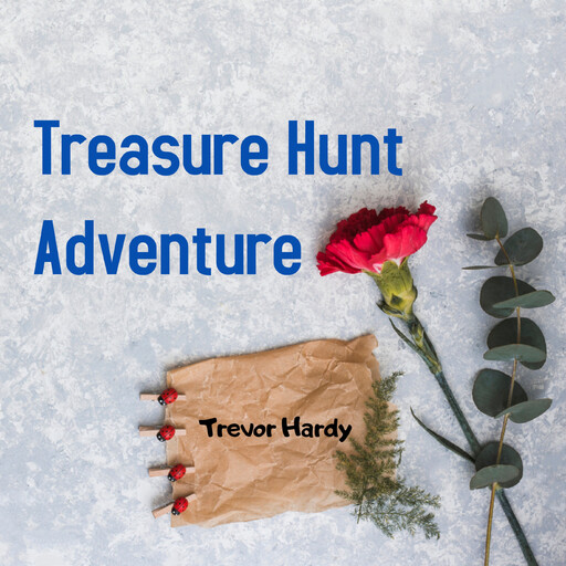 Treasure Hunt Adventure, Trevor Hardy