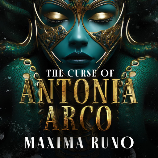 The Curse of Antonia Arco, Maxima Runo