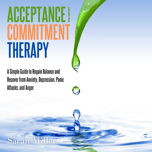 Acceptance and Commitment Therapy, Sarah Miller