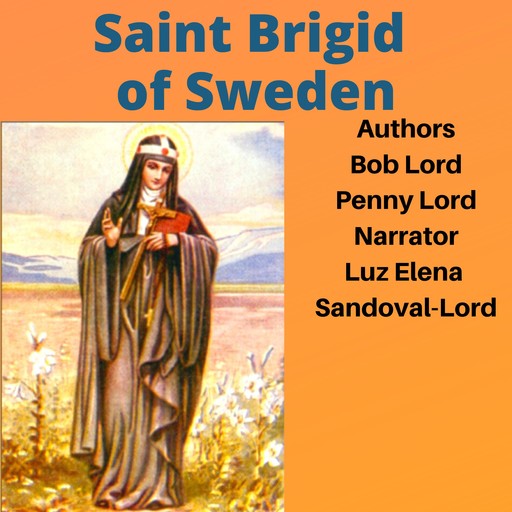 Saint Brigid of Sweden, Bob Lord, Penny Lord