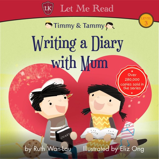 Timmy & Tammy: Writing a Diary with Mum, Ruth Wan-Lau