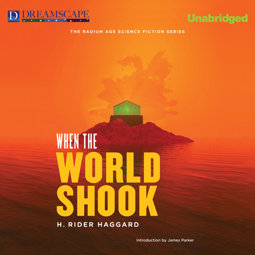 When the World Shook (Unabridged), Henry Rider Haggard