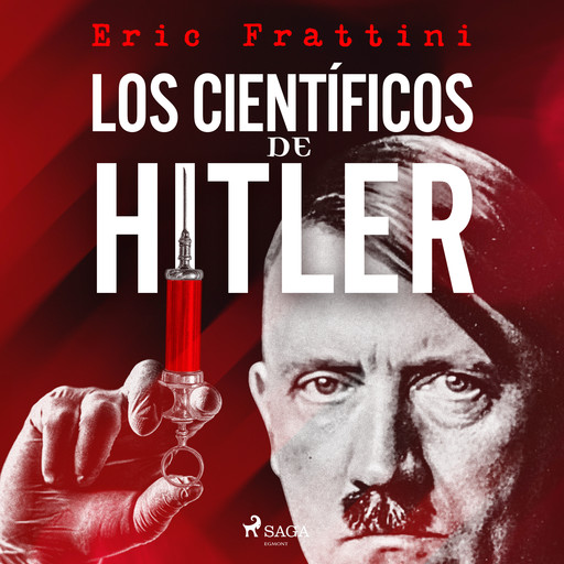 Los científicos de Hitler, Eric Frattini