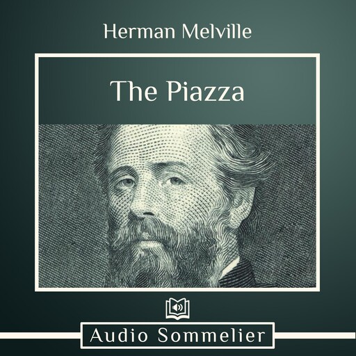 The Piazza, Herman Melville