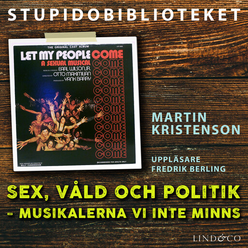 Sex, våld och politik: musikalerna vi inte minns, Martin Kristenson