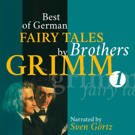 Best of German Fairy Tales by Brothers Grimm I (German Fairy Tales in English), Brothers Grimm