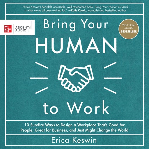 Bring Your Human to Work, Erica Keswin