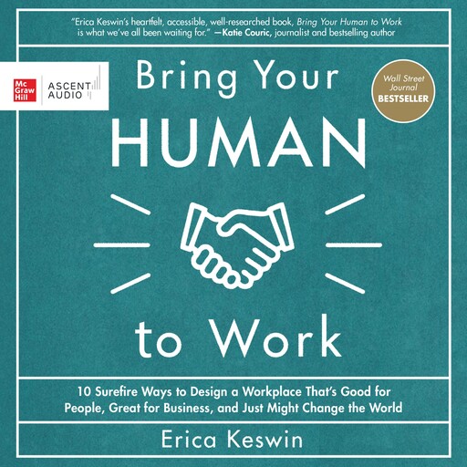 Bring Your Human to Work, Erica Keswin