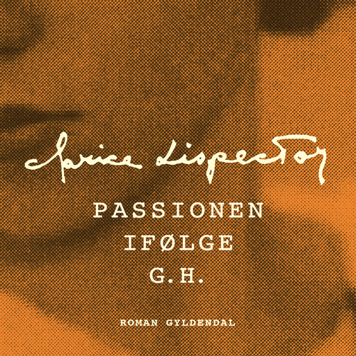 Passionen ifølge G.H., Clarice Lispector