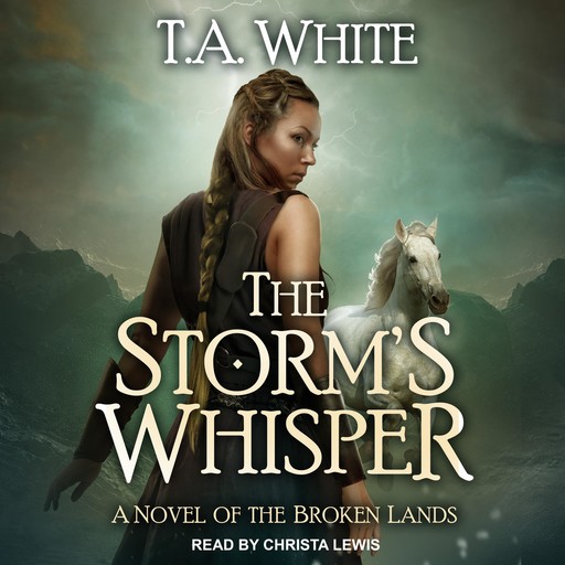 The Storm's Whisper, T.A. White