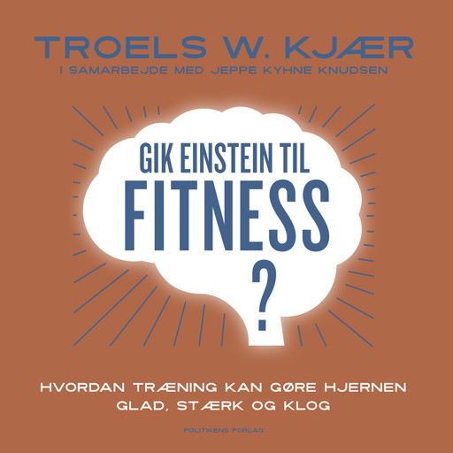 Gik Einstein til fitness?, Troels W. Kjær, Jeppe Kyhne Knudsen