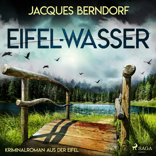 Eifel-Wasser - Kriminalroman aus der Eifel, Jacques Berndorf