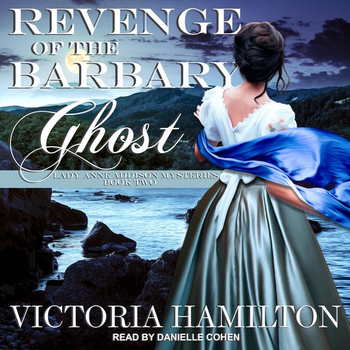 Revenge of the Barbary Ghost, Victoria Hamilton