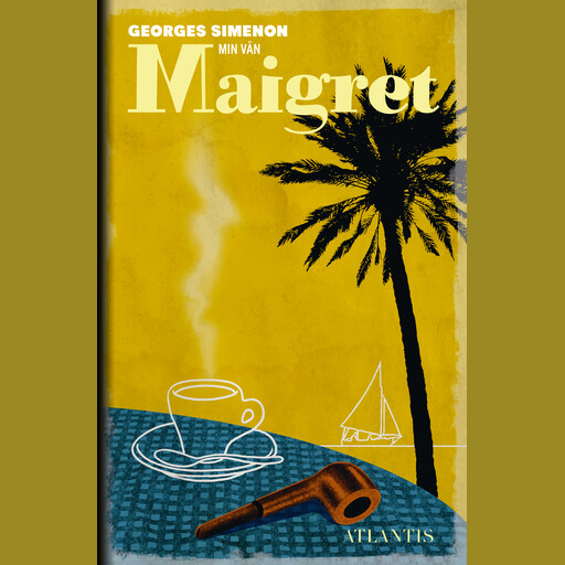 Min vän Maigret, Georges Simenon