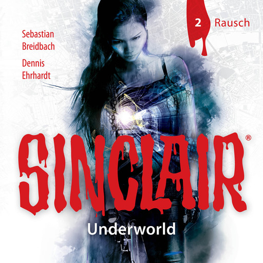 Sinclair, Staffel 2: Underworld, Folge 2: Rausch, Dennis Ehrhardt, Sebastian Breidbach