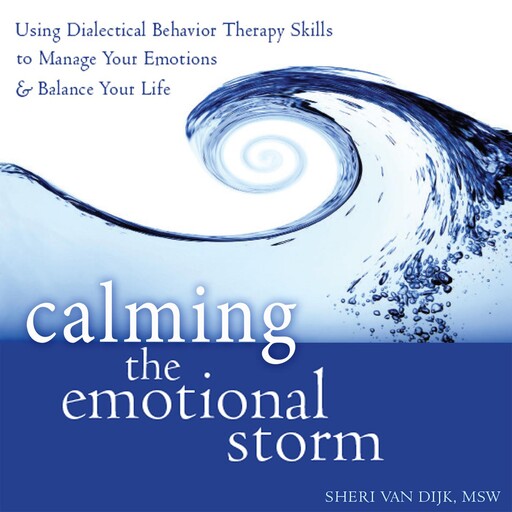 Calming the Emotional Storm, Sheri Van Dijk