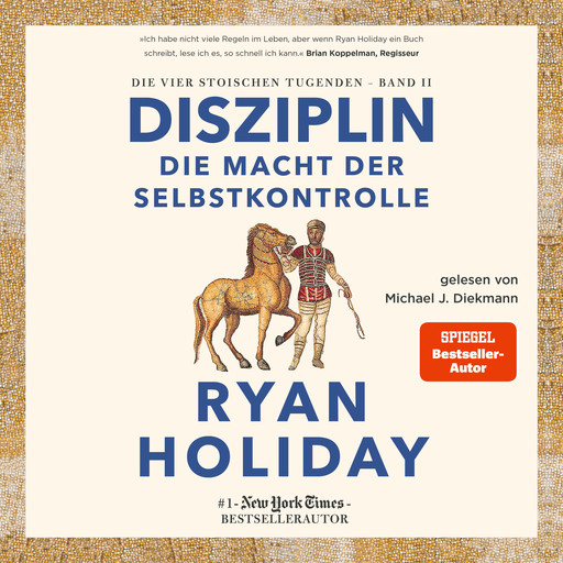 Disziplin – die Macht der Selbstkontrolle, Ryan Holiday