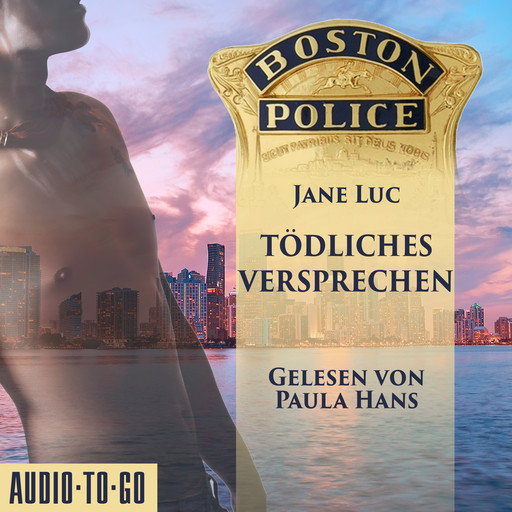 Boston Police - Tödliches Versprechen - Hot Romantic Thrill, Band 2 (ungekürzt), Jane Luc