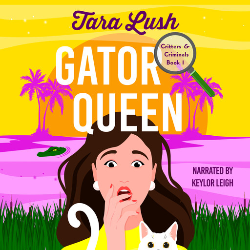 Gator Queen, Tara Lush
