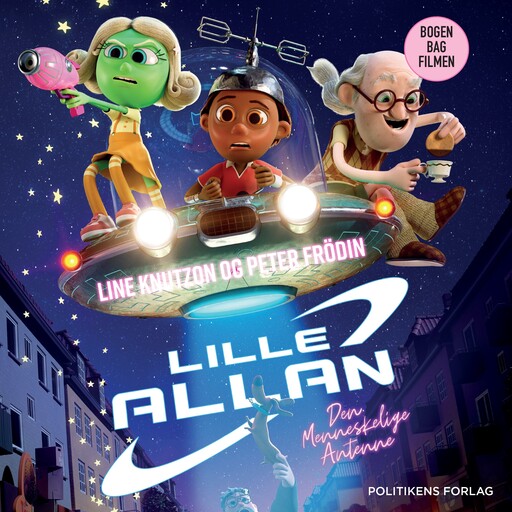 Lille Allan - den menneskelige antenne, Line Knutzon, Peter Frödin