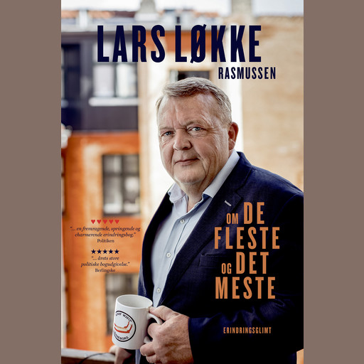 Om de fleste og det meste, Lars Løkke Rasmussen