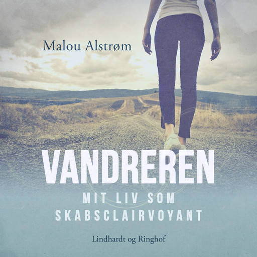 Vandreren - Mit liv som skabsclairvoyant, Malou Alstrøm