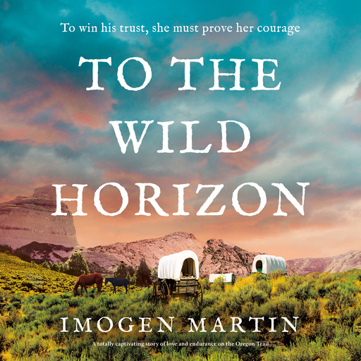 To the Wild Horizon, Imogen Martin