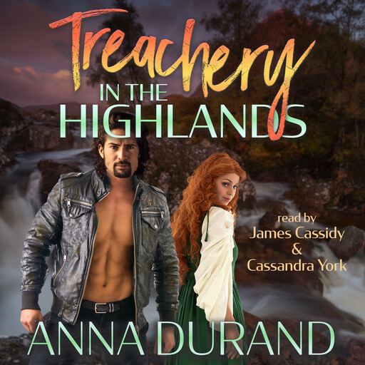 Treachery in the Highlands, Anna Durand