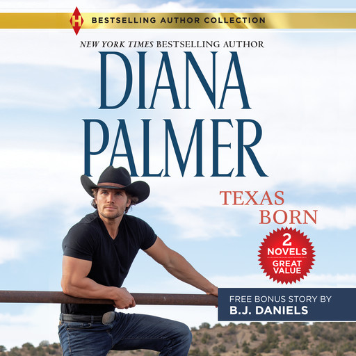 Texas Born & Smokin' Six-Shooter, Diana Palmer, B.J.Daniels