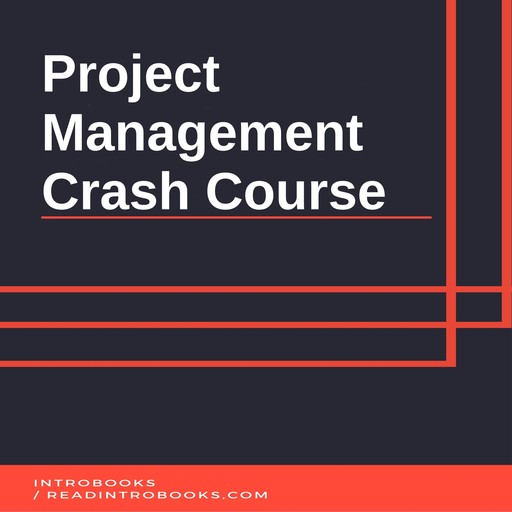 Project Management Crash Course, Introbooks Team
