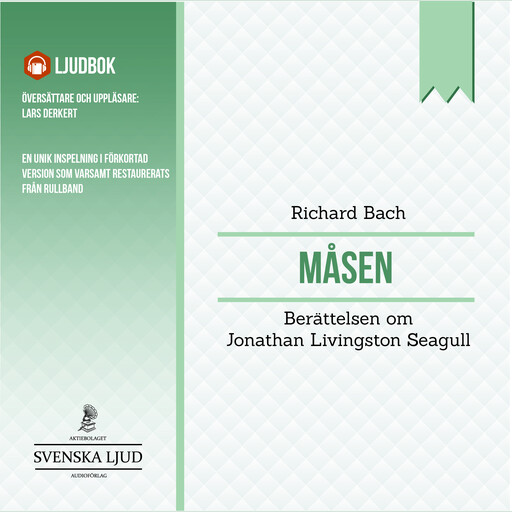 Måsen : berättelsen om Jonathan Livingston Seagull, Richard Bach