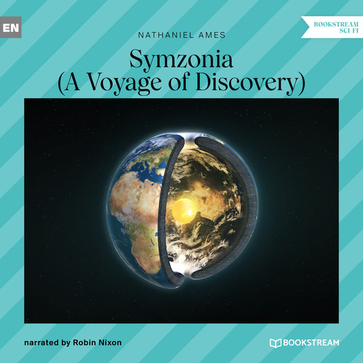 Symzonia - A Voyage of Discovery (Unabridged), Nathaniel Ames