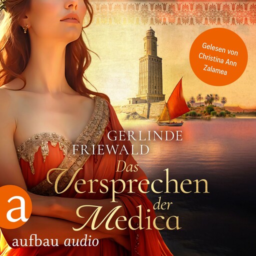 Das Versprechen der Medica - Die große Medica Saga, Band 1 (Ungekürzt), Gerlinde Friewald