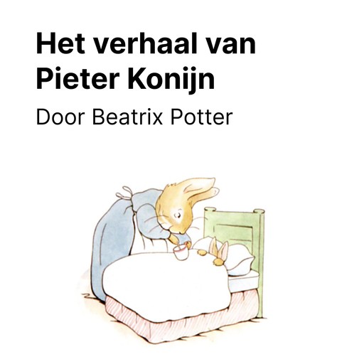 Het verhaal van Pieter Konijn, Beatrix Potter