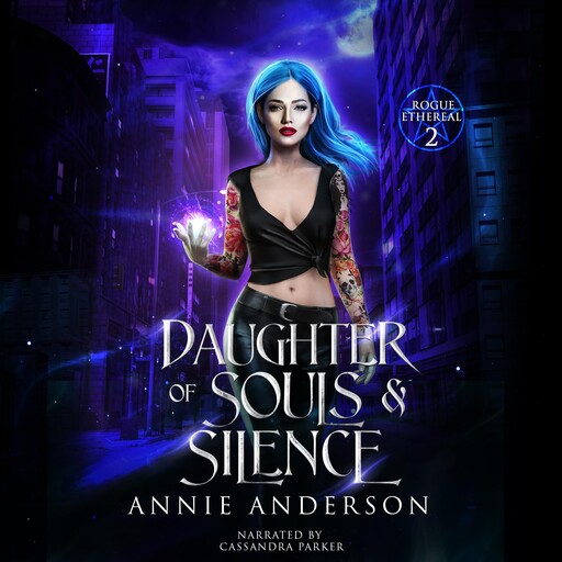 Daughter of Souls & Silence, Annie Anderson