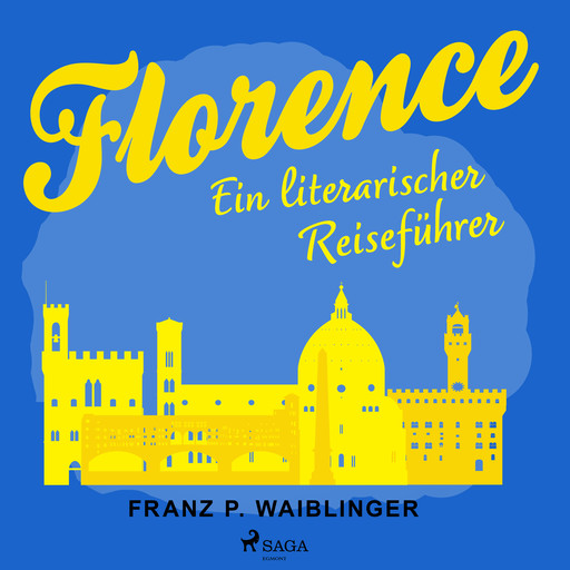 Florenz, Franz P Waiblinger