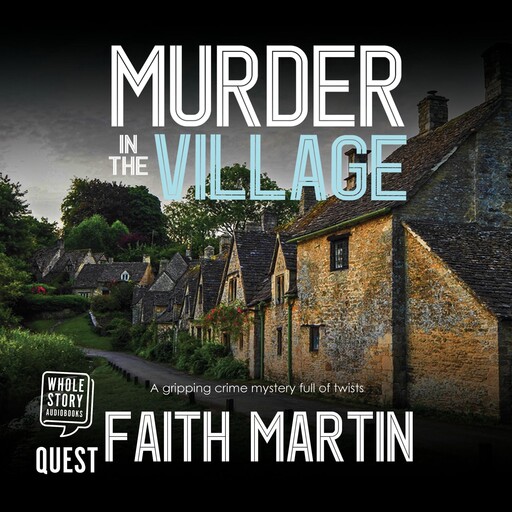 Murder in the Village, Faith Martin