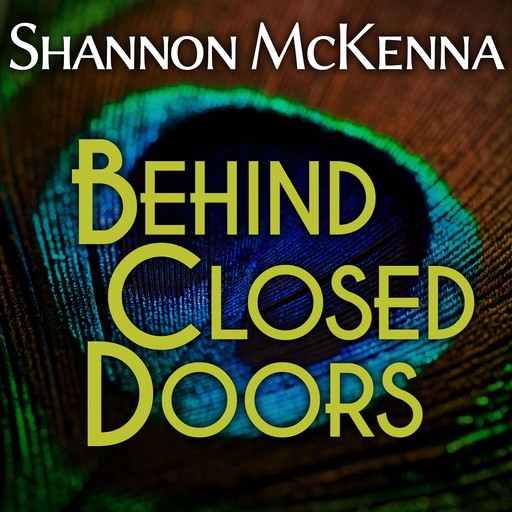 Behind Closed Doors, Shannon McKenna