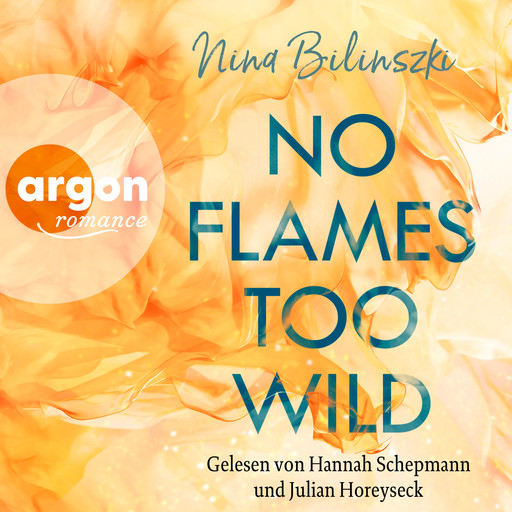 No Flames too wild - Love Down Under, Band 1 (Ungekürzte Lesung), Nina Bilinszki