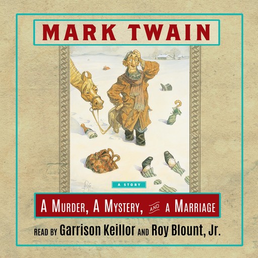 A Murder, a Mystery, and a Marriage, Mark Twain, J.R., Roy Blount