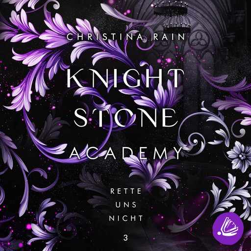 Knightstone Academy 3: Rette uns nicht, Christina Rain