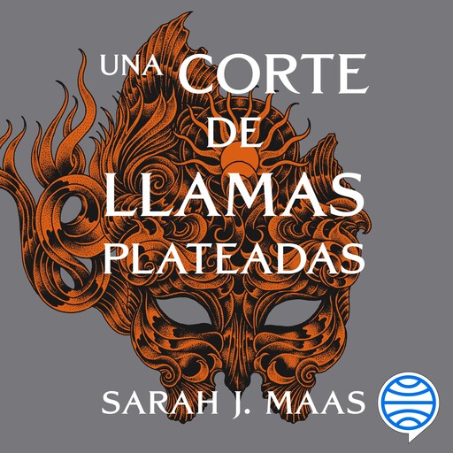 Una corte de llamas plateadas, Sarah J.Maas