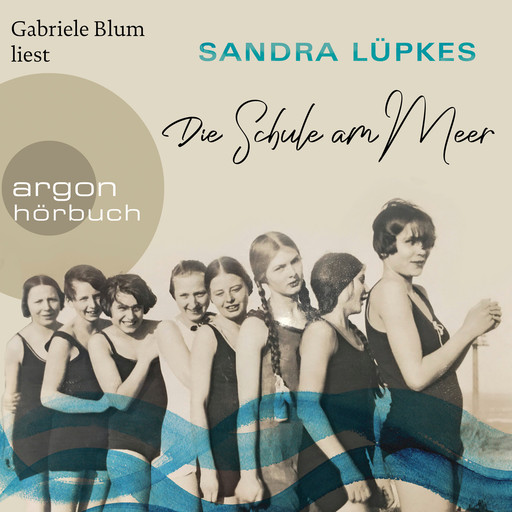 Die Schule am Meer (Ungekürzte Lesung), Sandra Lüpkes