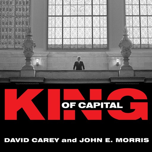 King of Capital, David Carey, John Morris