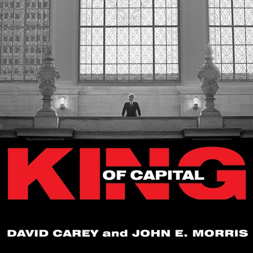 King of Capital, David Carey, John Morris