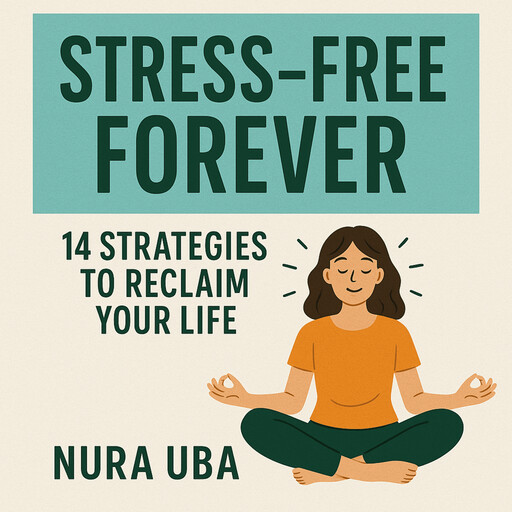 Stress - Free Forever, Nura Uba