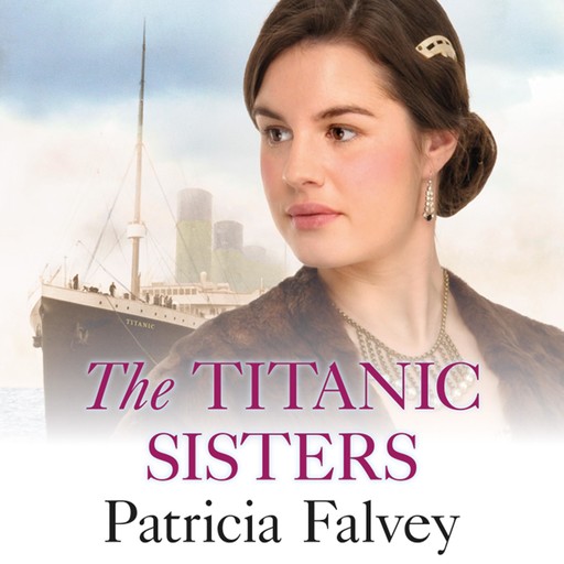 The Titanic Sisters, Patricia Falvey