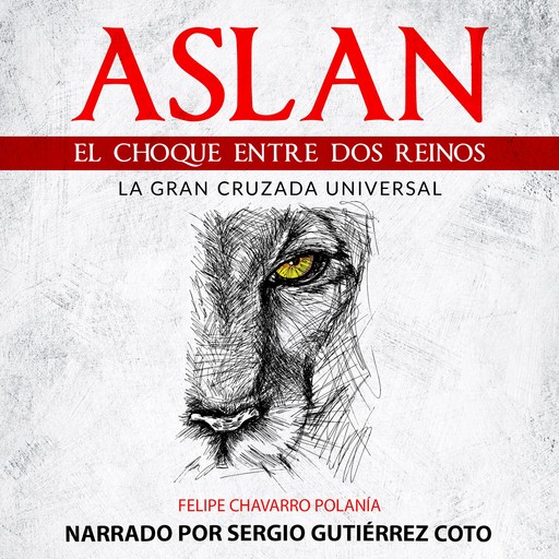 Aslan: El Choque Entre Dos Reinos, felipe Chavarro Polanía